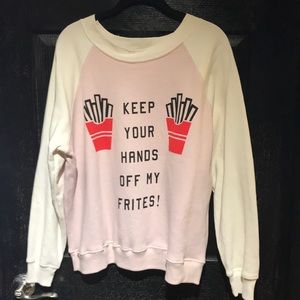 Wildfox Keep Your Hands Off My Frites Sweatshirt